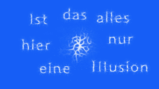 Schriftzug "Ist das alles hier nur eine Illusion"