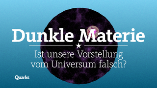 Schriftzug "Dunkle Materie: Ist unsere Vorstellung vom Universum falsch?"